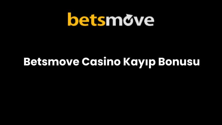 Betsmove Casino Kayıp Bonusu