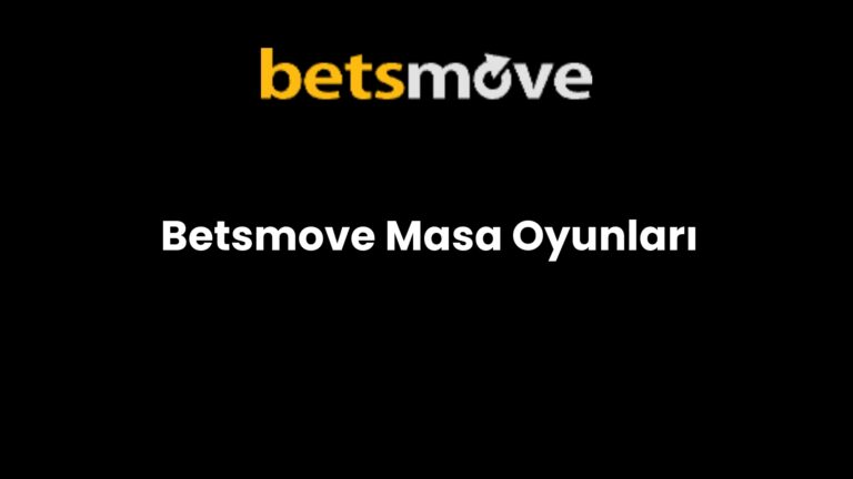 Betsmove Masa Oyunları