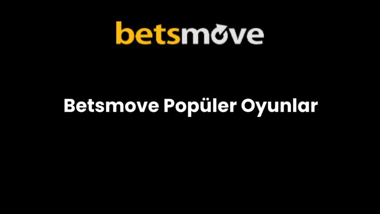 Betsmove Popüler Oyunlar