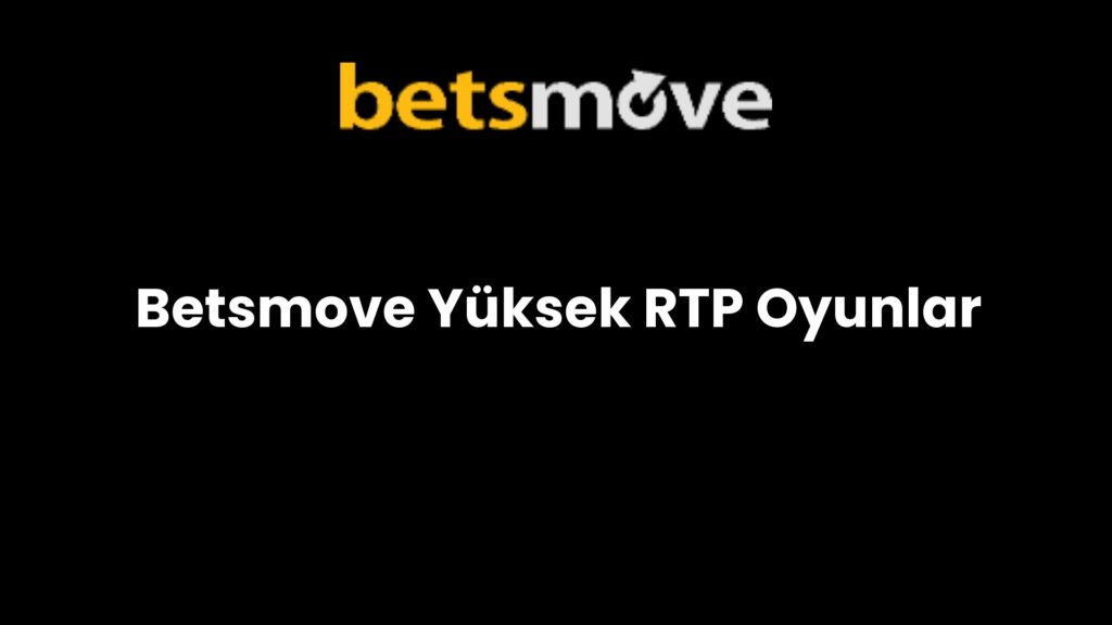 betsmove yuksek rtp oyunlar 208