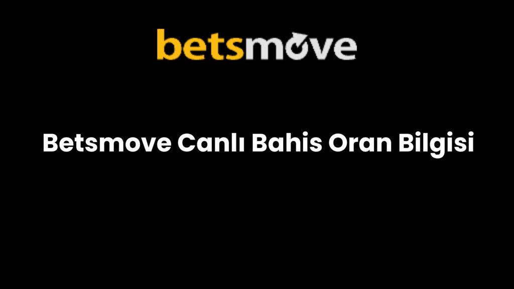 betsmove canli bahis oran bilgisi 845